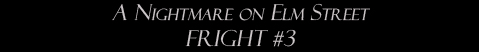 A Nightmare on Elm Street: FRIGHT #3
