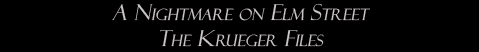 A Nightmare on Elm Street: The Krueger Files