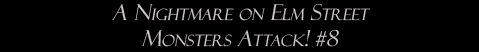 A Nightmare on Elm Street: Monsters Attack! #8