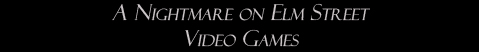 A Nightmare on Elm Street: Video Games